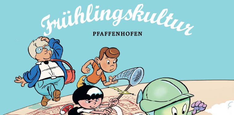 Comicfiguren Trini, Frau Deutlmoser, Max und Anka hüpfen über eine Karte und Überschrift: Frühlingskultur Pfaffenhofen